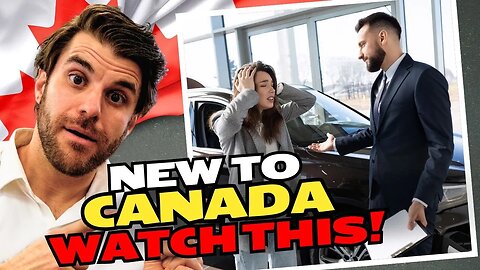 Newcomer and Immigrant Essential Guide: How to Buy a Car and Get Approved for a Car Loan in Canada.