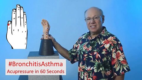 Breathe: Acupressure Technique for Bronchitis Asthma Relief