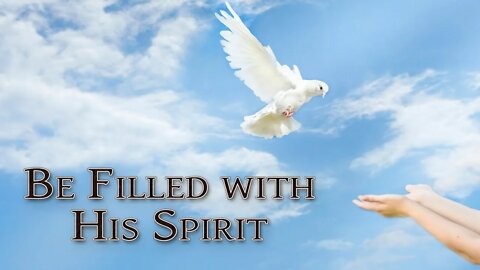 Be Filled with His Spirit - Message Only