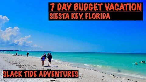 7 Day Budget Vacation to Siesta Key: A Slack Tide Travel Guide