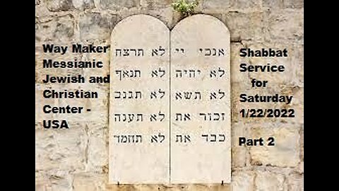 Parashat Yitro - Shabbat Service for 1.22.22 - Part 2