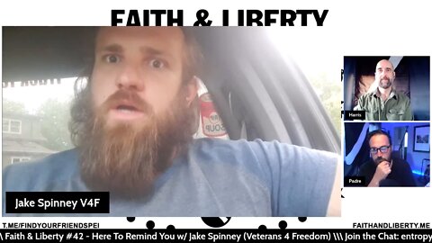 Faith & Liberty #42 - Here To Remind You - w/ Jake Spinney (Veterans 4 Freedom)