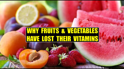 Why Fruits & Vegetables Have Lost Their Vitamins - Documentary - HaloRockDocs