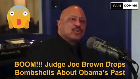 BOOM!!! Judge Joe Brown Drops Bombshells About Obama’s Past