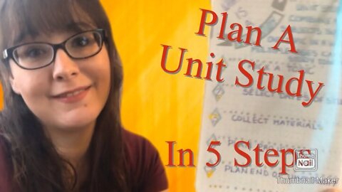 What Is A Unit Study / How to plan a unit study / planning a unit study / homeschool unit study