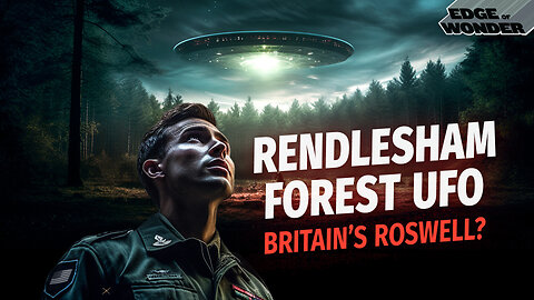 Rendlesham Forest UFO Incident: Did the US Air Force See UFOs During “Britain’s Roswell”?