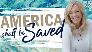 Prophecies | AMERICA SHALL BE SAVED - The Prophetic Report with Stacy Whited