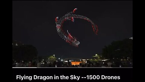 and that one 1500 Chinese drone over the sky for Dragon year