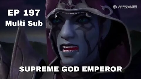 MULTI SUB || Supreme God Emperor Episode 197 || ZA animasi