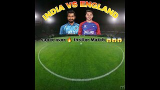 India vs England super over match || who will the win let's watch ||
