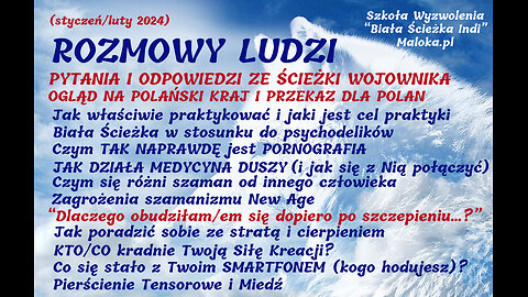 ROZMOWY LUDZI: Pytania i Odpowiedzi ze Ścieżki Wojownika - PRZEKAZ DLA POLAN (całość na Locals)