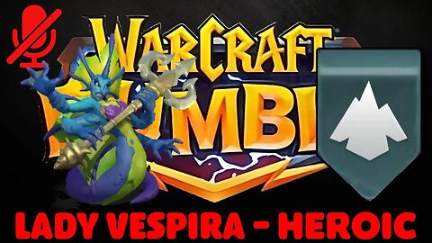 WarCraft Rumble - Lady Vespira Heroic - Blackrock