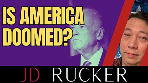 Is America Doomed? — The JD Rucker Show