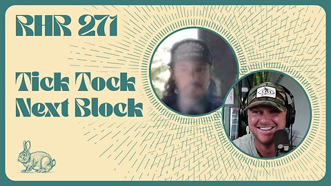 Rabbit Hole Recap #271: Tick Tock Next Block