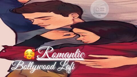 Best Of Bollywood Romantic Lo-fi Mashups 2022 💖 Best Mashup Playlist 2022 💖 Chill Mix Playlist 2022