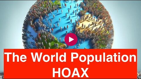 The World Population HOAX (Eng)