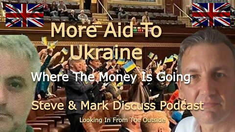 More Aid To Ukraine - Where The Money Is Going