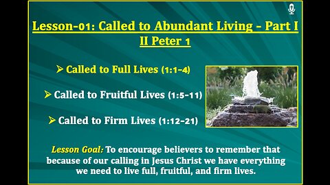 II Peter Lesson-01: Called to Abundant Living - Part I