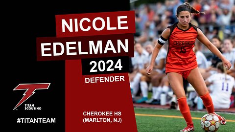 Nicole Edelman (Defender) Soccer Scouting Video Fall 2022