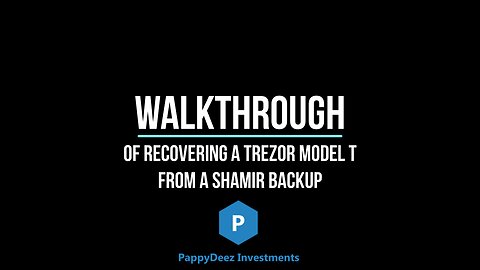 Walkthrough of Recovering the Wallet of a Trezor Model T from a Shamir Backup