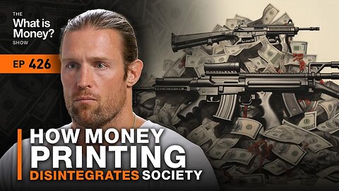 How Money Printing Disintegrates Society with Robert Breedlove (WiM426)