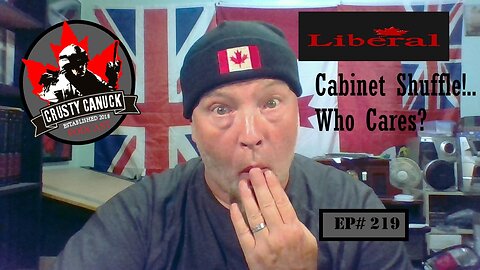 Ep# 219 Liberal Cabinet Shuffle!...Who Cares?