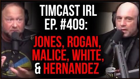 Timcast IRL - Joe Rogan, Alex Jones, Blaire White, Michael Malice & DrewHLive Join The Crew LIVE