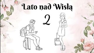 Czytaj i słuchaj po polsku | A1 - Lato nad Wisłą 2 | Learn Polish through stories