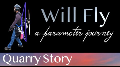 Paramotor | PPG | Quarry Story | A Paramotor Journey | Learn to Fly | WillFly