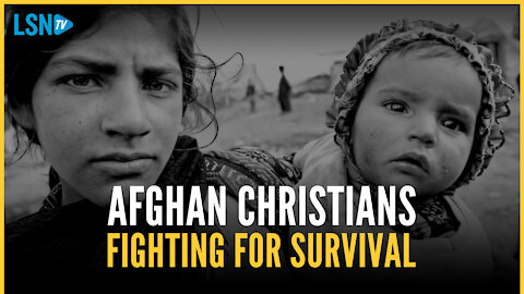 URGENT: Christians fleeing the Taliban in Afghanistan still need help
