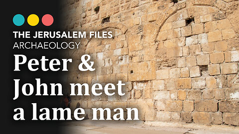 Where was the lame man from Acts 3? The Jerusalem Files: The Beautiful Gate