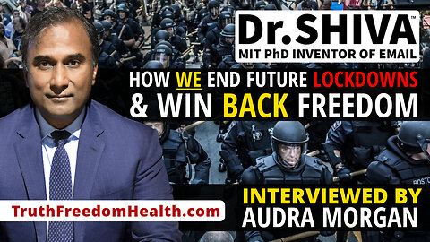 Dr.SHIVA™ LIVE - How WE End Future Lockdowns & Win Back Freedom - Feat. Audra Morgan