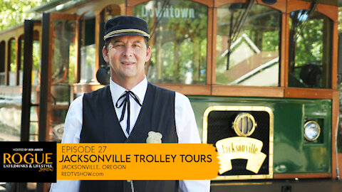 Ep 27 | Jacksonville Trolley Tours | Jacksonville, Or