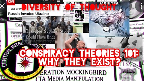 Conspiracy Theory 101 ? Why do Conspiracies Exist? Diversity of Thought