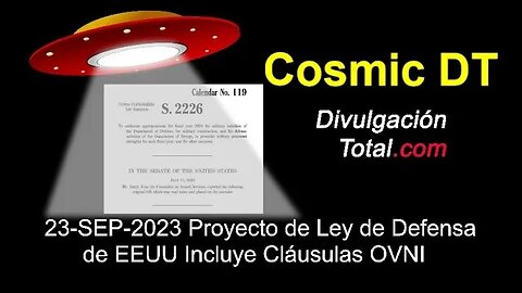 23-SEP-2023 Proyecto de Ley de Defensa de EEUU Incluye Cláusulas OVNI
