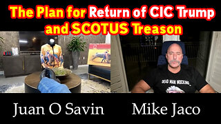 Juan O Savin & Michael Jaco "The Plan for Return Trump" 11-27-22