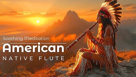 Emotional and spiritual purification - Native American flute music - Melatonin stimulation, healing