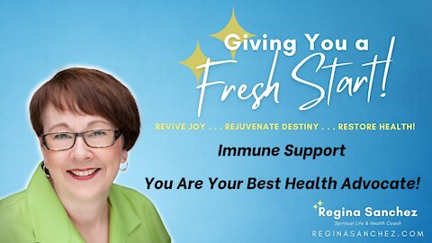 Immune Support - You Are Your Best Health Advocate!