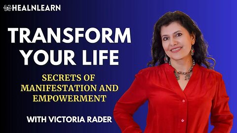 Secrets of Manifestation with Victoria Rader. Universal Laws to Unleash Your Potential