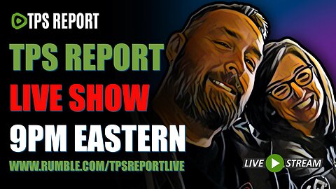 TPS Report Live Show • Jan 6th Committee finally got what it needed to claim insurrection