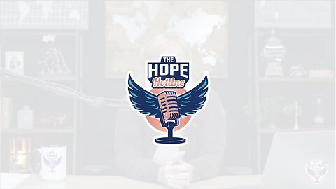The Hope Hotline | S01-E37 | 05-24-23
