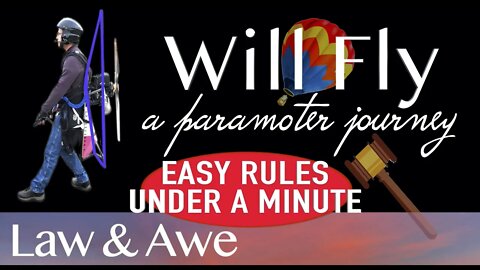 Paramotor | PPG | Paramotor Law & Awe | Learn to Fly | Rules in Under a Minute | WillFly