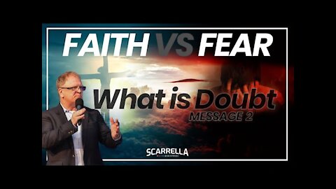 What Is Doubt - Faith Over Fear Series