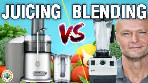 Juicing vs Blending - Which Is Better?
