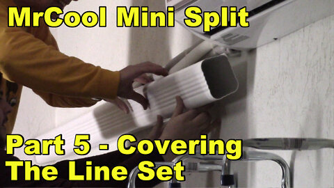 Installing our MrCool Mini Split 2400 BTU - Part 5 - Testing & Covering the Line Set