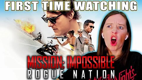 Mission: Impossible - Rogue Nation (2015) | Movie Reaction | First Time Watching | The Anti-IMF!