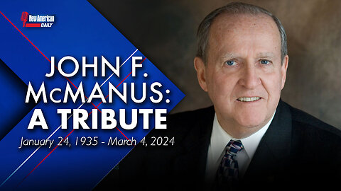 New American Daily | John F. McManus: A Tribute