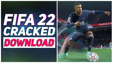 FIFA 22 Crack | FRESH CODEX CRACK FIFA 22 | DOWNLOAD FOR FREE - 28.07.2022