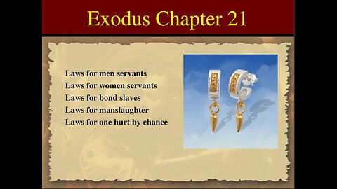 Exodus Chapter 21. The Mosaic Law. The Law of Moses. (SCRIPTURE)