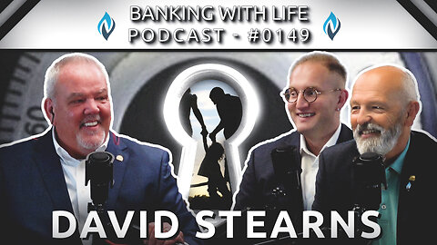 The Director of NNI & President of Infinite Banking Concepts LLC® (Pt 3) David Stearns - (BWL #0149)